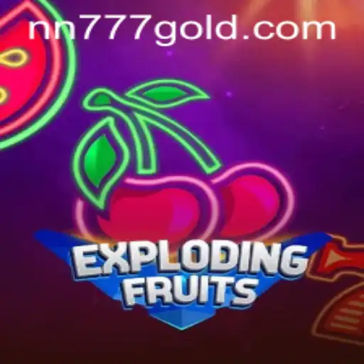 ExplodingFruits: The Ultimate Gaming Experience with NN777