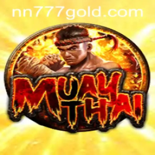 The Intricacies of MuayThai and the Influence of NN777