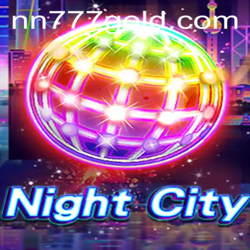 NightCity: Unraveling the Enigmatic World of NN777
